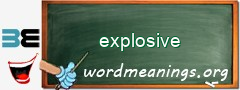 WordMeaning blackboard for explosive